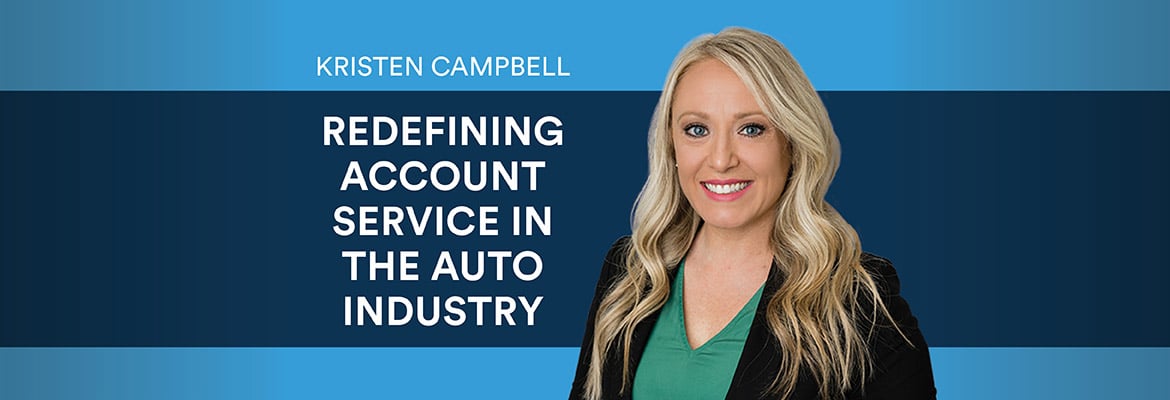 Kristen Campbell | Redefining Account Service in the Auto Industry